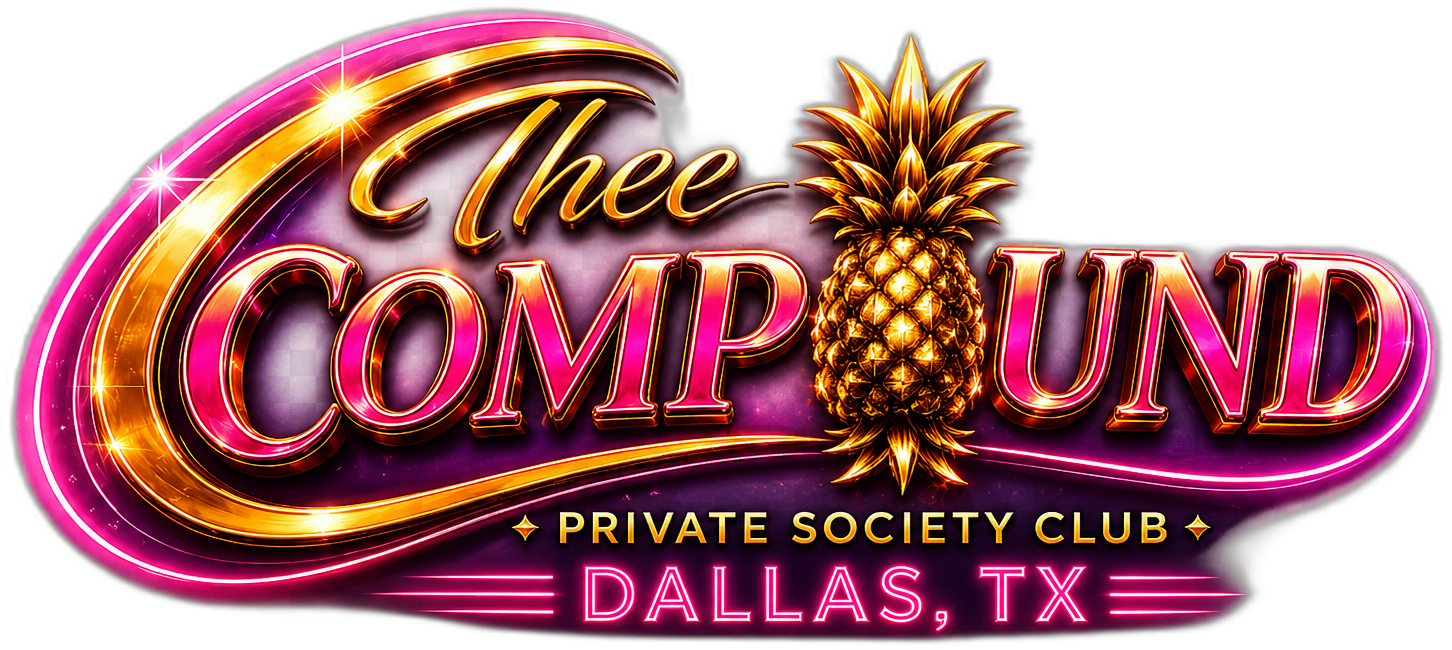 Thee Compound — Private Society Club, Dallas TX
